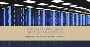 A large data center with rows of servers illuminated by blue lights. The text "Understanding Data Oracle Applications Explained within the Umbrella Network" is displayed at the bottom.