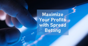 A close-up of a finger touching a tablet screen displaying a financial chart. The text "Maximize Your Profits with Spread Betting" is overlaid on the image. Trading