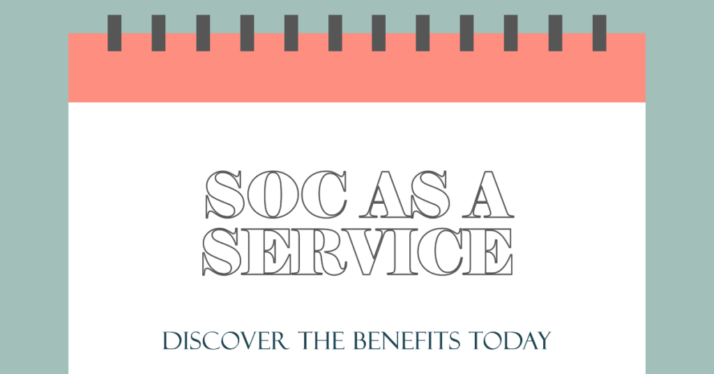 The Rising Tide of SOC as a Service: Why Businesses Are Making the Switch