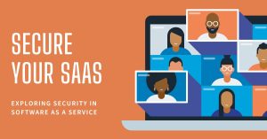 Illustration of diverse individuals in a virtual meeting on a laptop screen with the text "Secure Your SaaS: Exploring Security in Software as a Service.