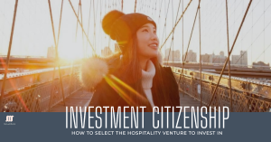 Investment Citizenship Portugal: How to Select the Hospitality Venture to Invest In