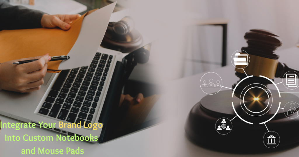 How to Integrate Your Brand Logo into Custom Notebooks and Mouse Pads How to Integrate Your Brand Logo into Custom Notebooks and Mouse Pads