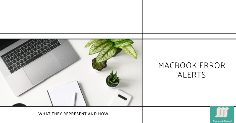 MacBook Error Alerts: What They Represent and How