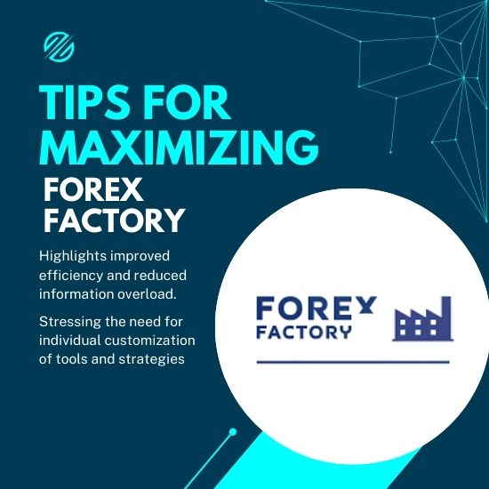 Improving Trading Efficiency with Forex Factory