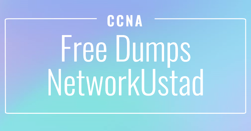 CCNA (200-301) Free Dumps Quiz-1