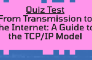 Quiz Test - TCP/IP Model