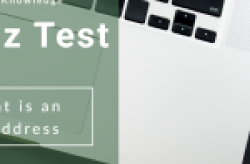 Quiz Test: What is an IP Address?