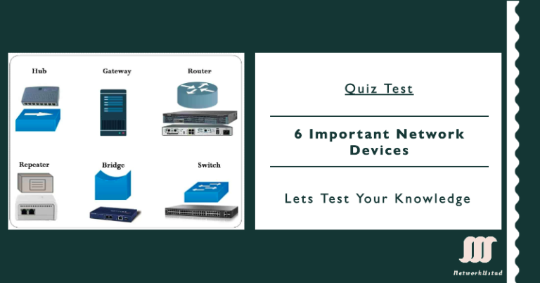 Quiz Test – 6 Important Network Devices
