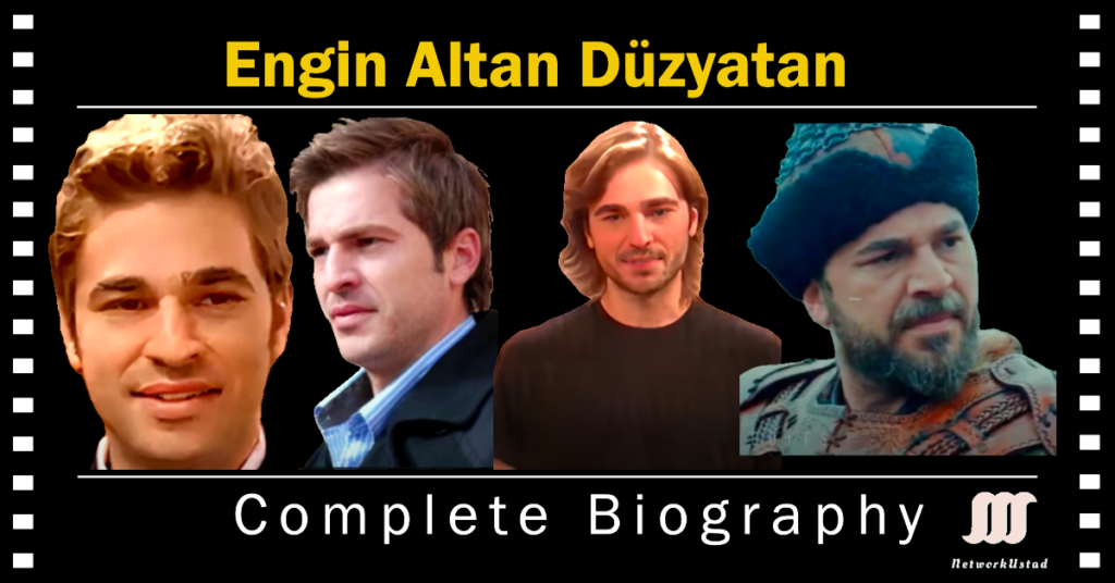 Engin Altan Düzyatan to Ertuğrul: A Journey from İzmir to International Stardom