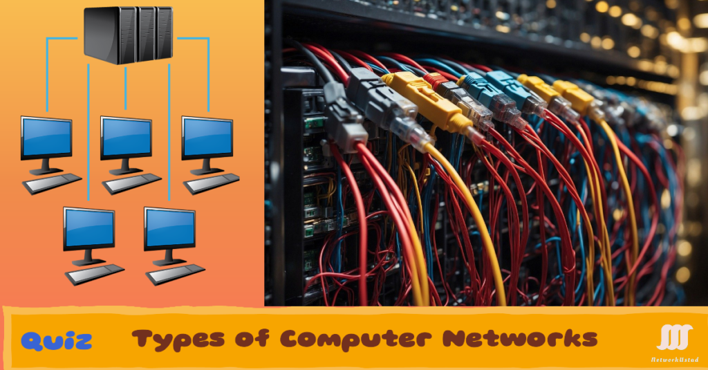 Types of Network Self-Assessment Quiz CCNA Types of Network Self-Assessment Quiz CCNA