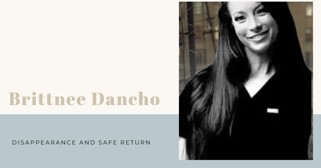 The Disappearance and Safe Return of Brittnee Dancho: A Community’s Journey from Fear to Relief