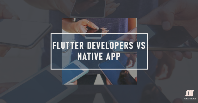 Flutter Developers vs Native App Teams: What Works Best for Startups?