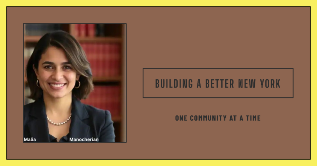 Malia Manocherian: Building a Better New York, One Community at a Time Malia Manocherian: Building a Better New York, One Community at a Time