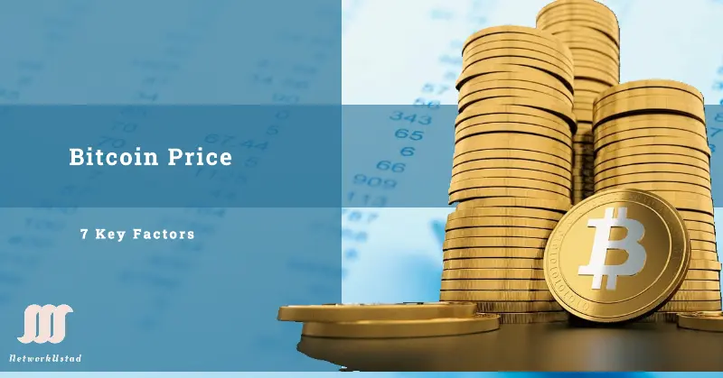 What Affects Bitcoin Price the Most? 7 Key Factors Explained