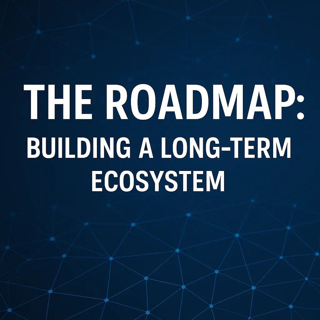 Text-based digital graphic showing "The Roadmap: Building a Long-Term Ecosystem" on a connected blue network background 