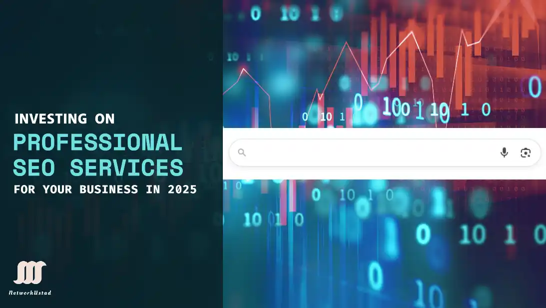 Why Investing in Professional SEO Services is Crucial for Your Business in 2025