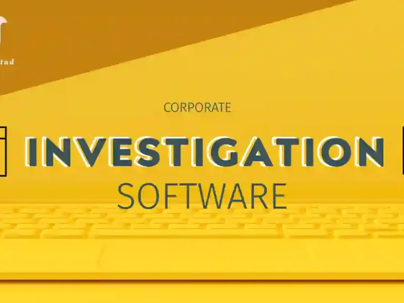 Rethinking Risk: What Modern Corporate Investigation Software Really Delivers