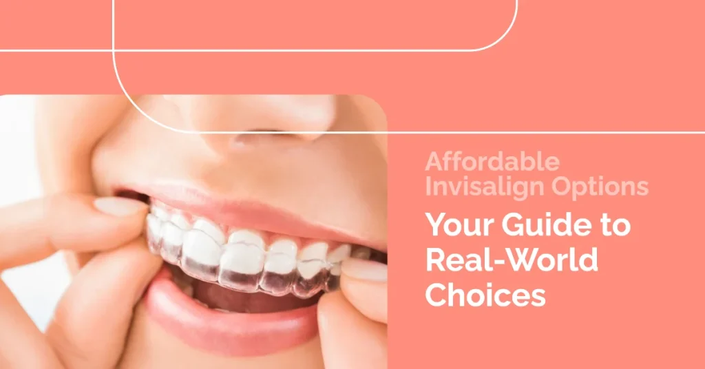 Finding Affordable Invisalign in Australia: Your Real-World Guide Finding Affordable Invisalign in Australia: Your Real-World Guide