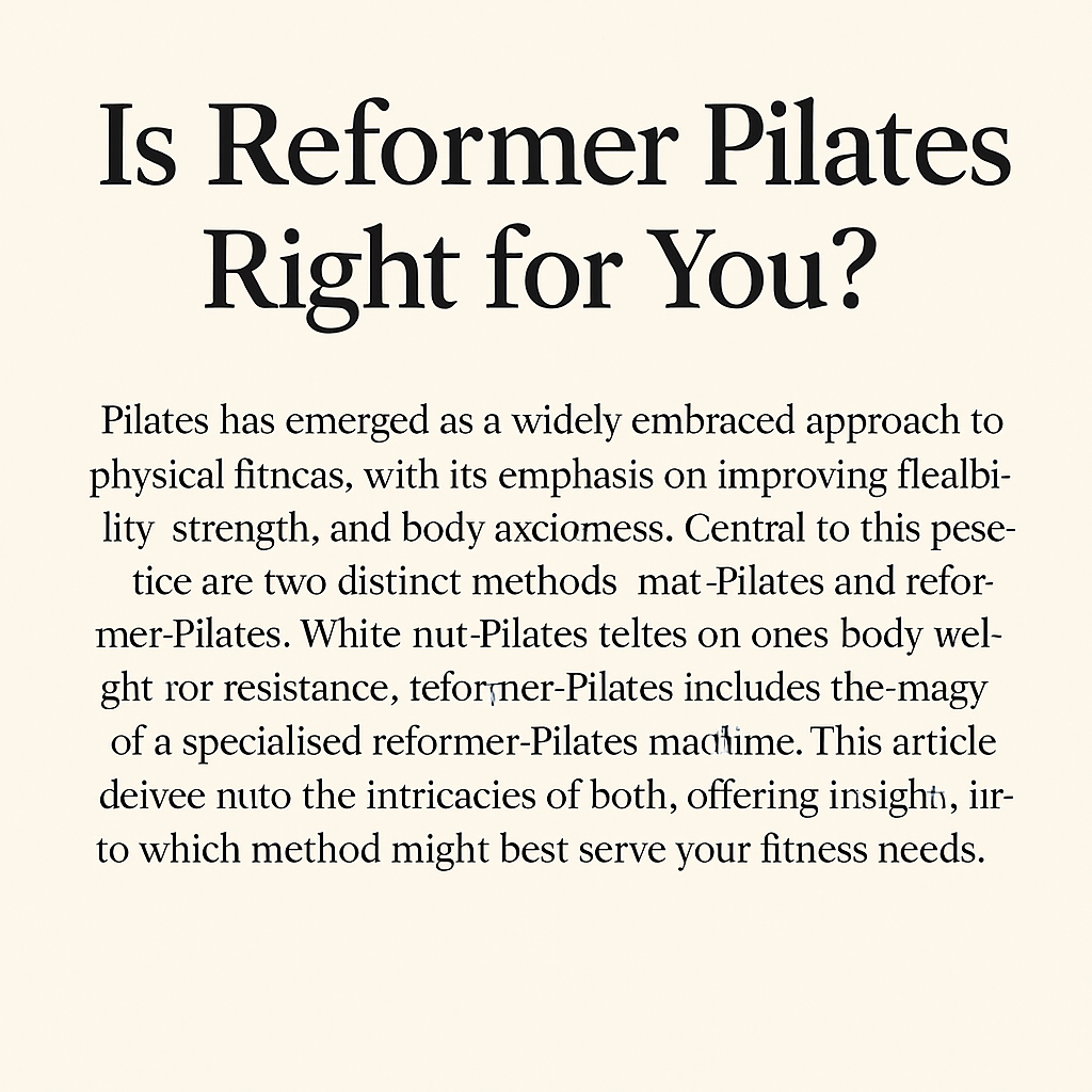 Is Reformer Pilates Right for You? Is Reformer Pilates Right for You?