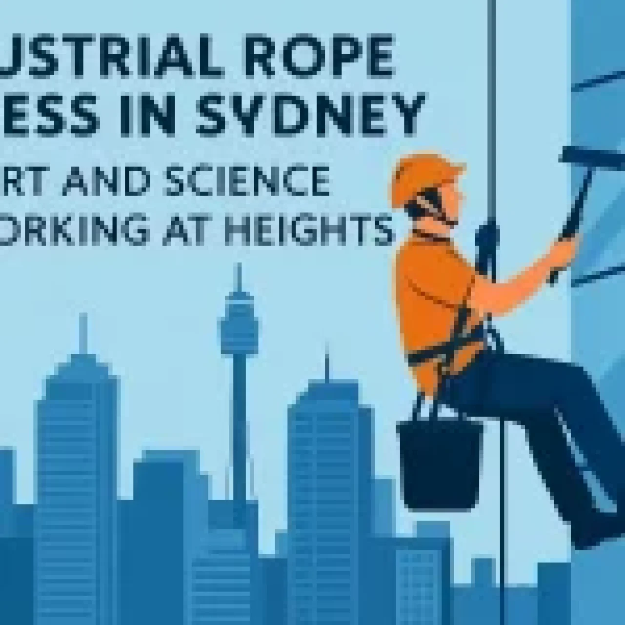 Illustration of a worker using industrial rope access to clean a high-rise window in Sydney, with a city skyline including the Sydney Tower in the background.