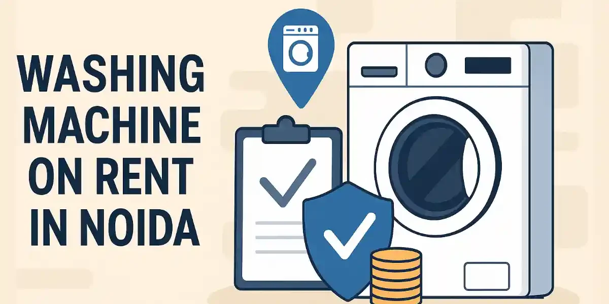 Illustration of washing machine rental in Noida with checklist, security shield, and savings coins