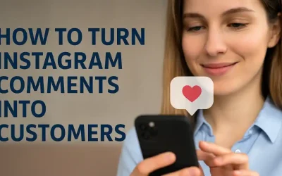A woman in a blue shirt holding a smartphone, with a speech bubble featuring a red heart icon, and the text "HOW TO TURN INSTAGRAM COMMENTS INTO CUSTOMERS" overlaid in bold blue letters.