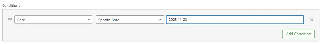 User interface for setting a date-based condition in an e-commerce plugin. Includes dropdowns labeled "Date" and "Specific Date," a text field with the date "2015-11-03," a red "X" icon for removing the condition, and a green "Add Condition" button. Used to trigger promotional rules or filters based on specific dates.