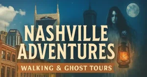 Discover the Spirit of Music City with Nashville Adventures