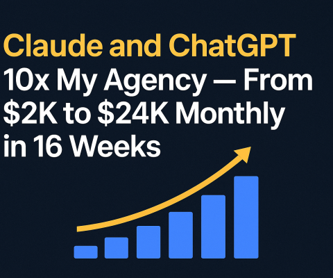 Chatgpt Image Oct 30 2025 11 36 58 Am Claude And Chatgpt 10X My Agency — From $2K To $24K Monthly In 16 Weeks