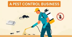 How to Successfully Launch Your Pest Control Business in 2025