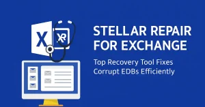 Stellar Repair for Exchange: A Comprehensive Review of the Ultimate EDB Recovery Solution in 2025