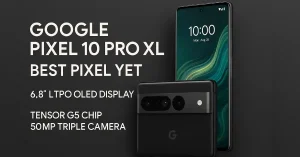 Google Pixel 10 Pro XL Review: The AI-Powered Flagship That Redefines Premium Android