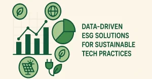 Illustration of data graphs and green icons representing data-driven ESG solutions for sustainable tech practices.