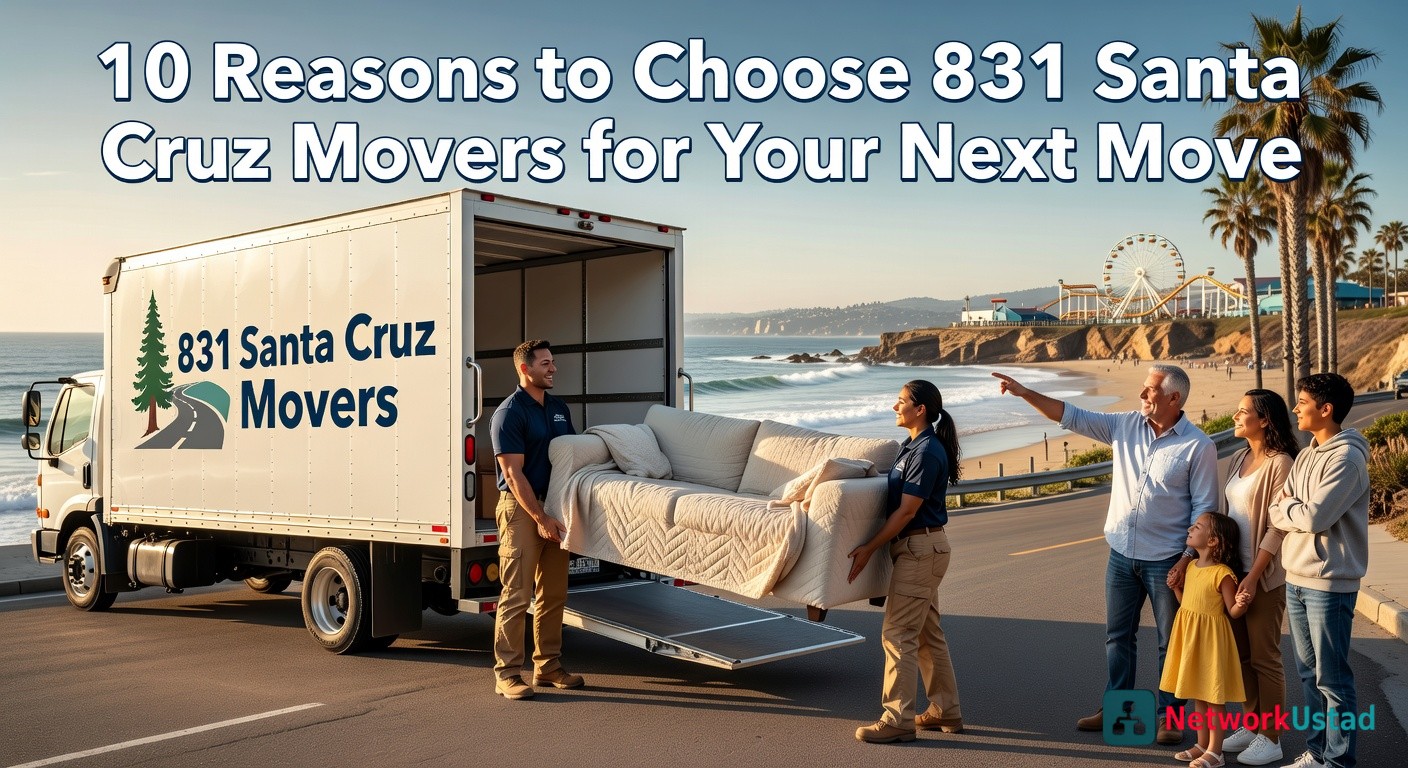 Santa Cruz Movers - 10 Reasons to Choose 831 Santa Cruz Movers for Your Next Move